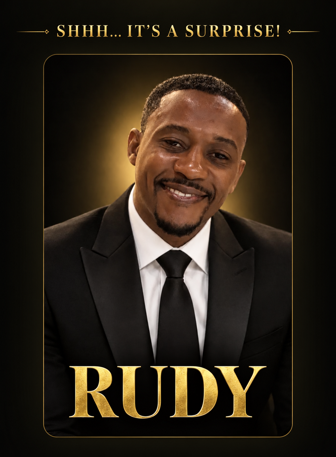Rudy's 40th Birthday — Shhh, it's a surprise!